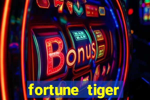 fortune tiger aposta de 1 real