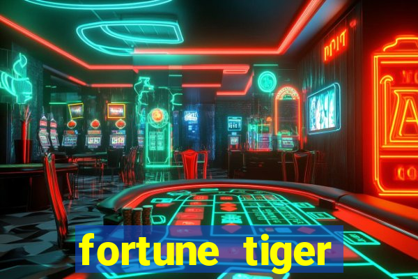 fortune tiger aposta de 1 real