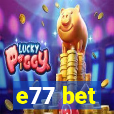 e77 bet