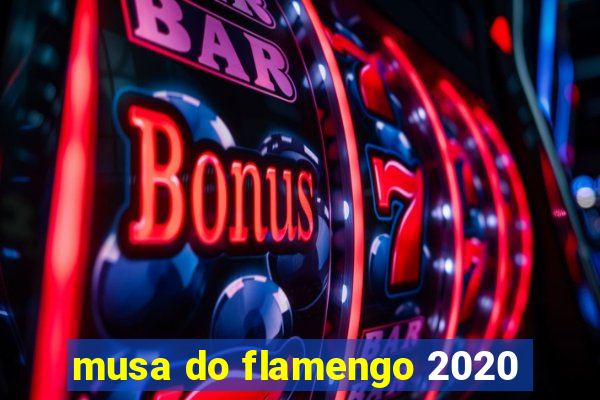 musa do flamengo 2020