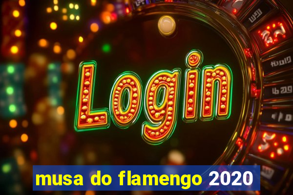 musa do flamengo 2020