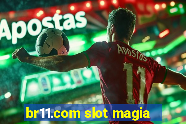 br11.com slot magia