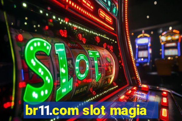 br11.com slot magia