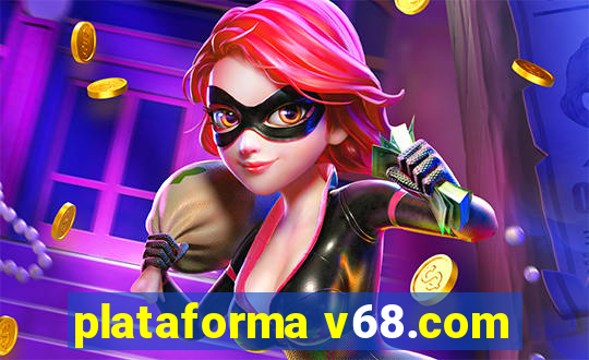 plataforma v68.com