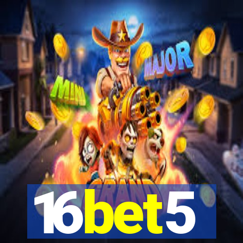 16bet5