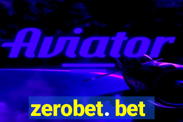 zerobet. bet