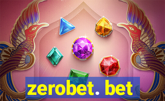 zerobet. bet