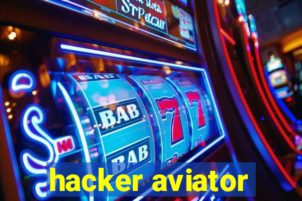 hacker aviator