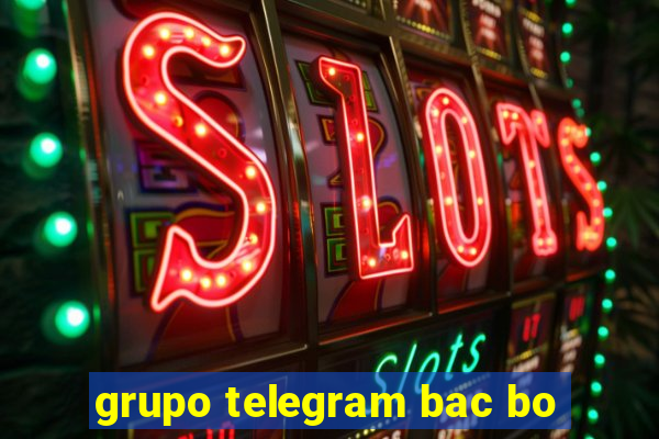 grupo telegram bac bo