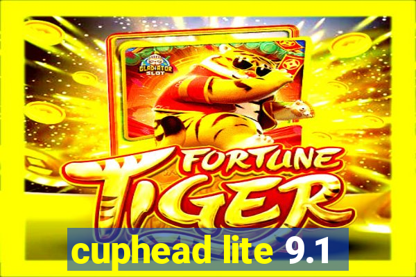 cuphead lite 9.1