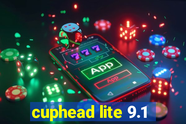 cuphead lite 9.1