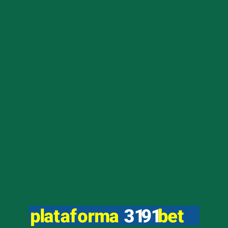 plataforma 3191bet