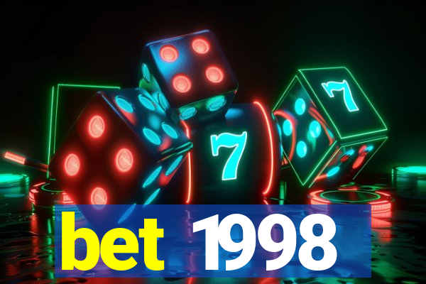 bet 1998