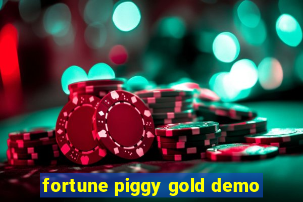 fortune piggy gold demo