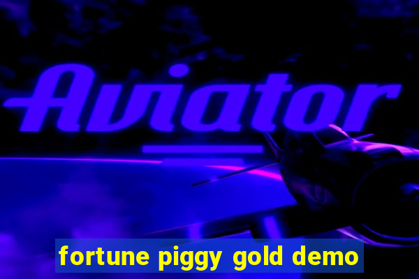 fortune piggy gold demo