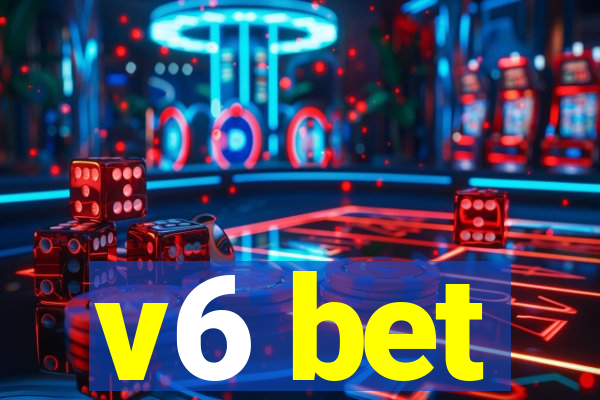 v6 bet