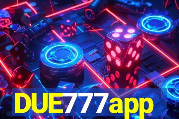 DUE777app