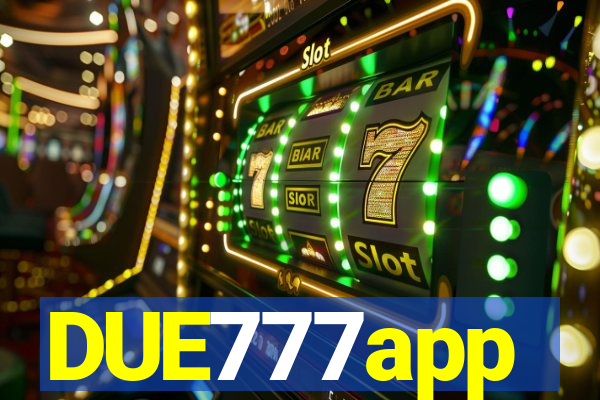 DUE777app