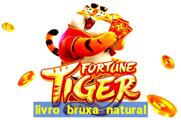 livro bruxa natural pdf gratis