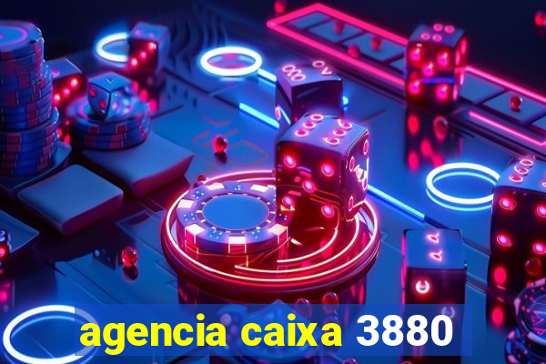 agencia caixa 3880