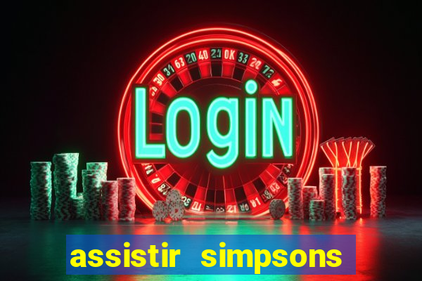 assistir simpsons online dublado