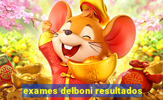 exames delboni resultados