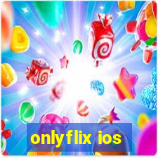 onlyflix ios