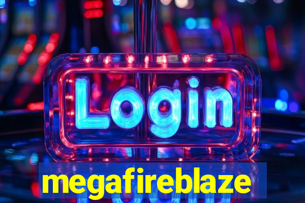 megafireblaze