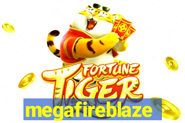 megafireblaze