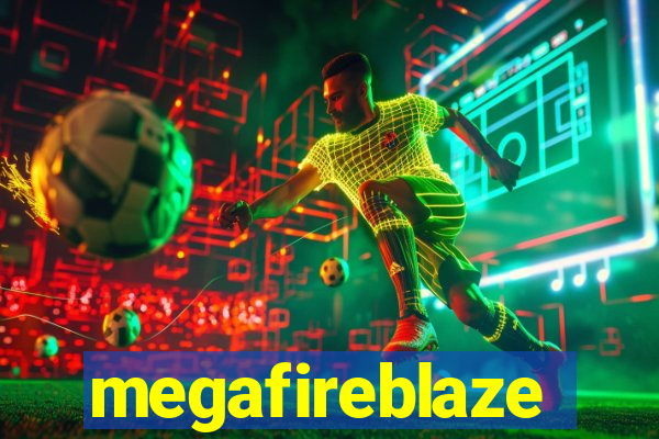 megafireblaze