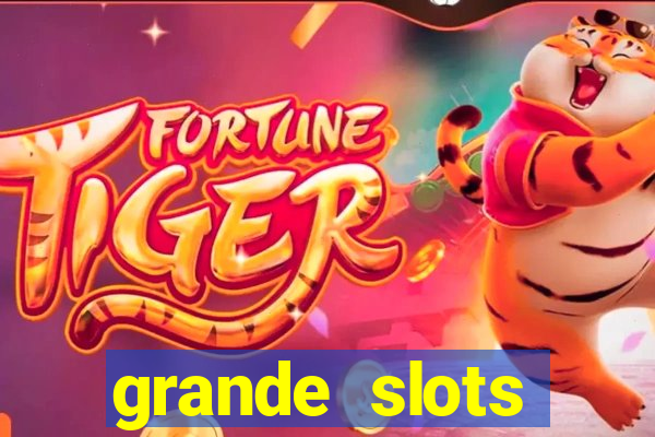 grande slots jackpot louco