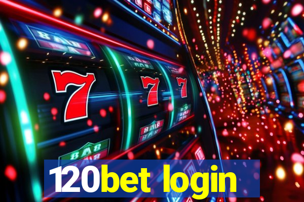 120bet login