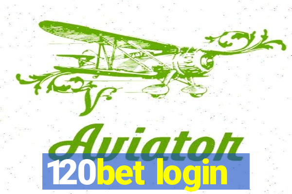 120bet login