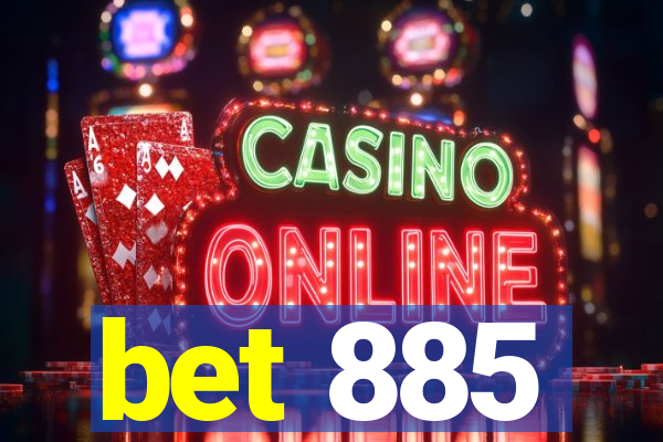 bet 885