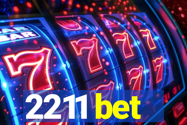 2211 bet