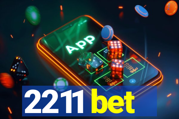 2211 bet