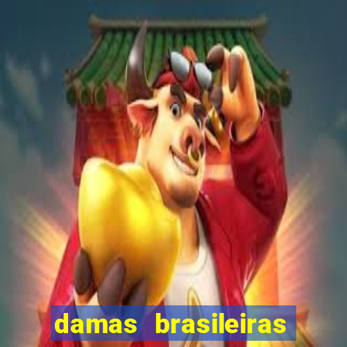 damas brasileiras jogar online