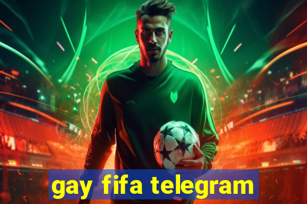 gay fifa telegram