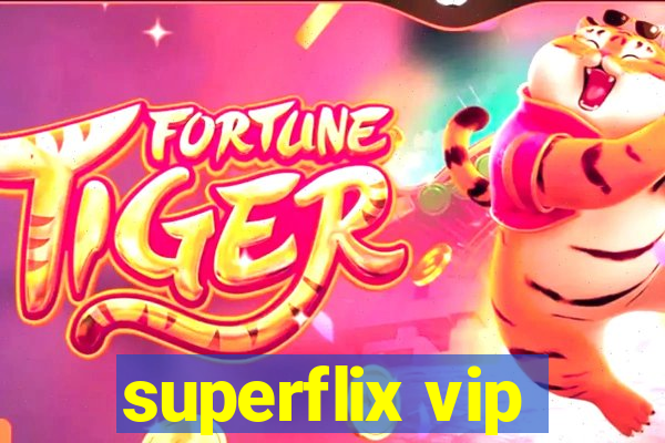 superflix vip