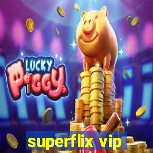 superflix vip