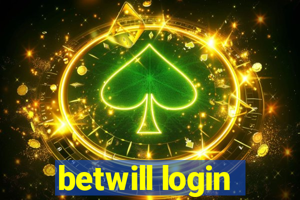 betwill login