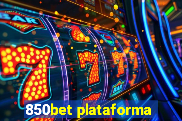 850bet plataforma