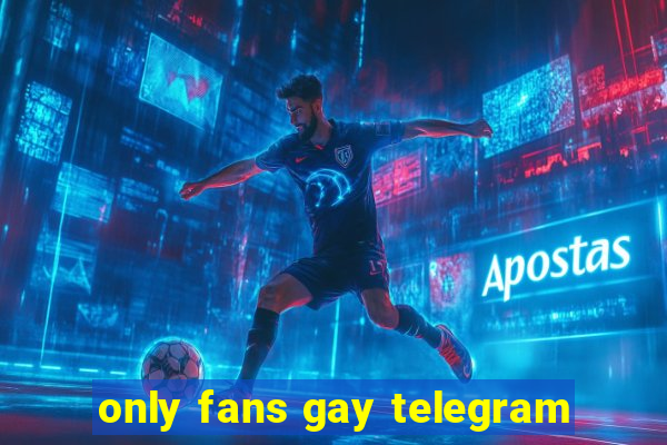 only fans gay telegram