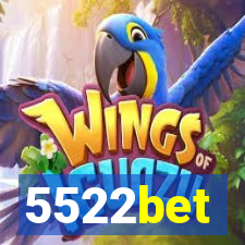 5522bet