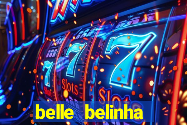 belle belinha privacy free