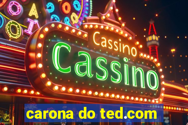 carona do ted.com