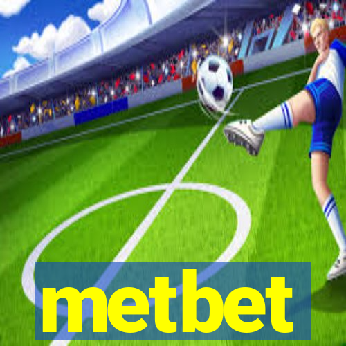 metbet