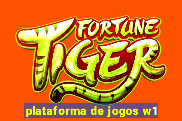 plataforma de jogos w1