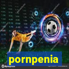 pornpenia