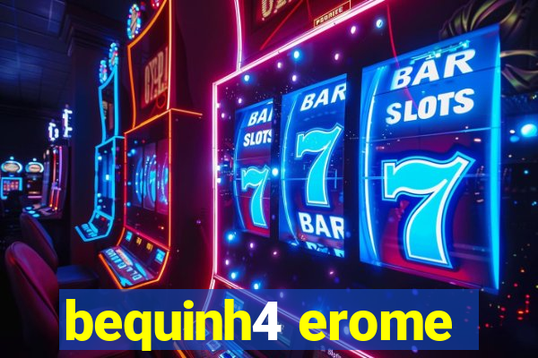 bequinh4 erome